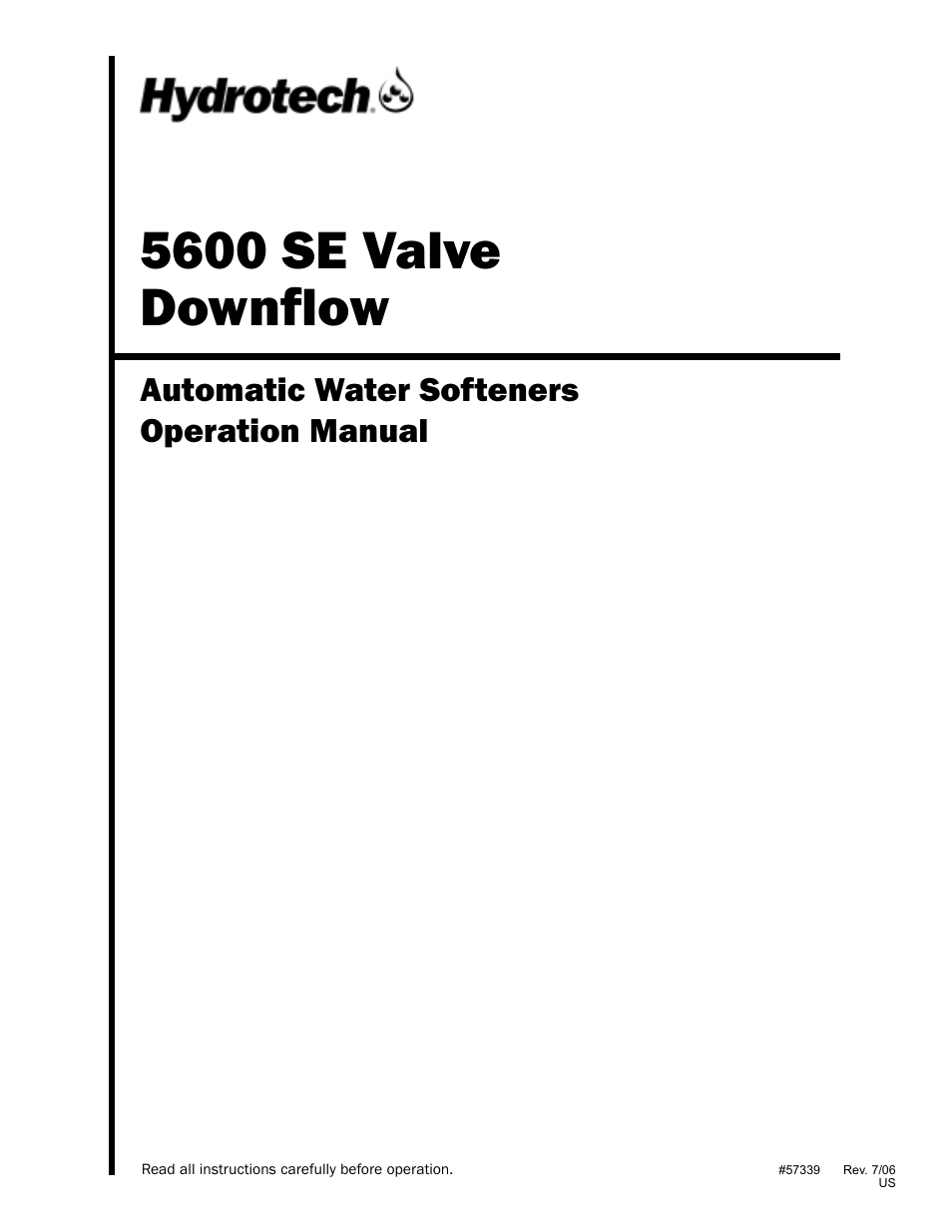 Hydrotech 5600 SE Valve Downflow Automatic Water Softeners Operation Manual User Manual | 12 pages