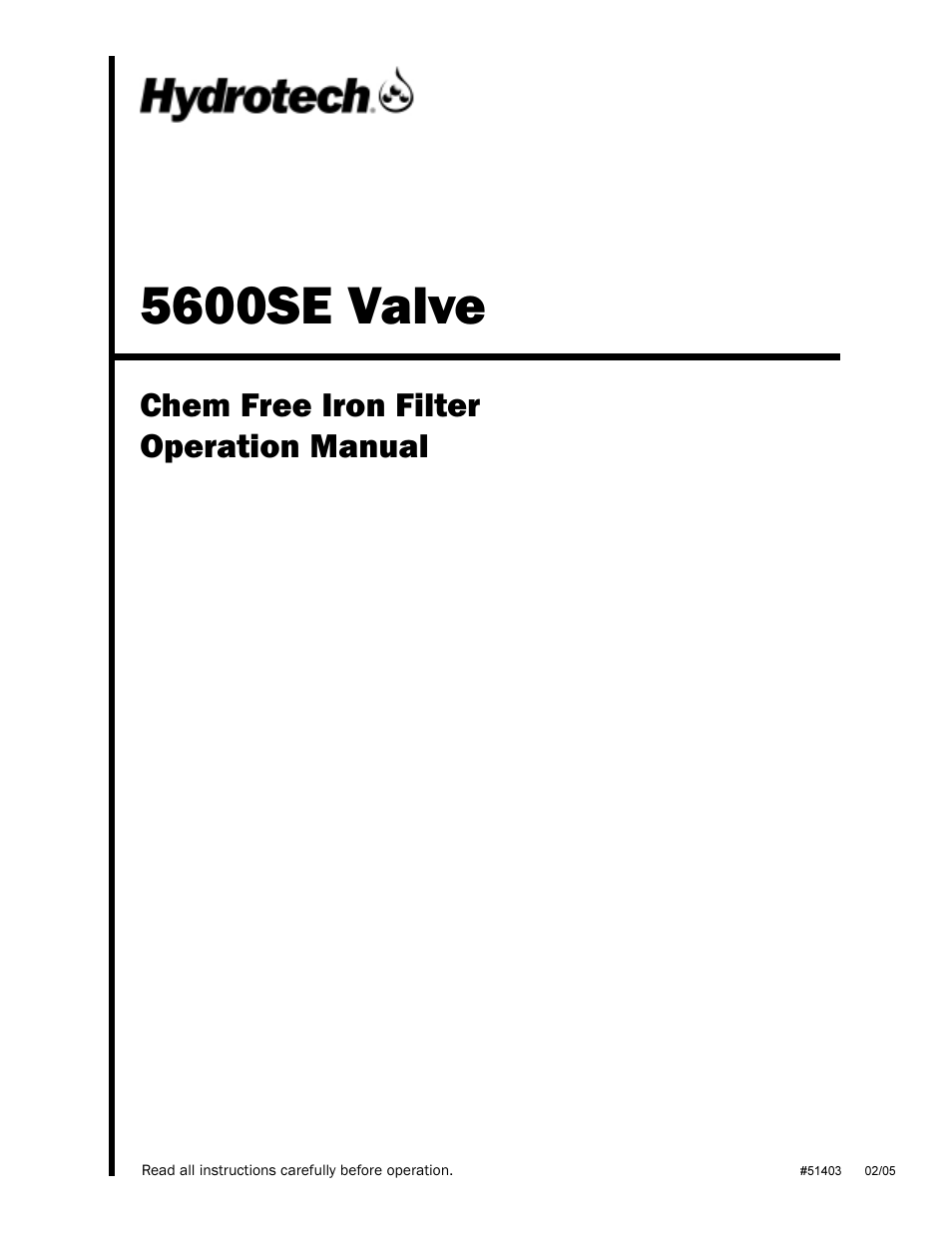 Hydrotech 5600 SE Valve Chem Free Iron Filter Operation Manual User Manual | 16 pages