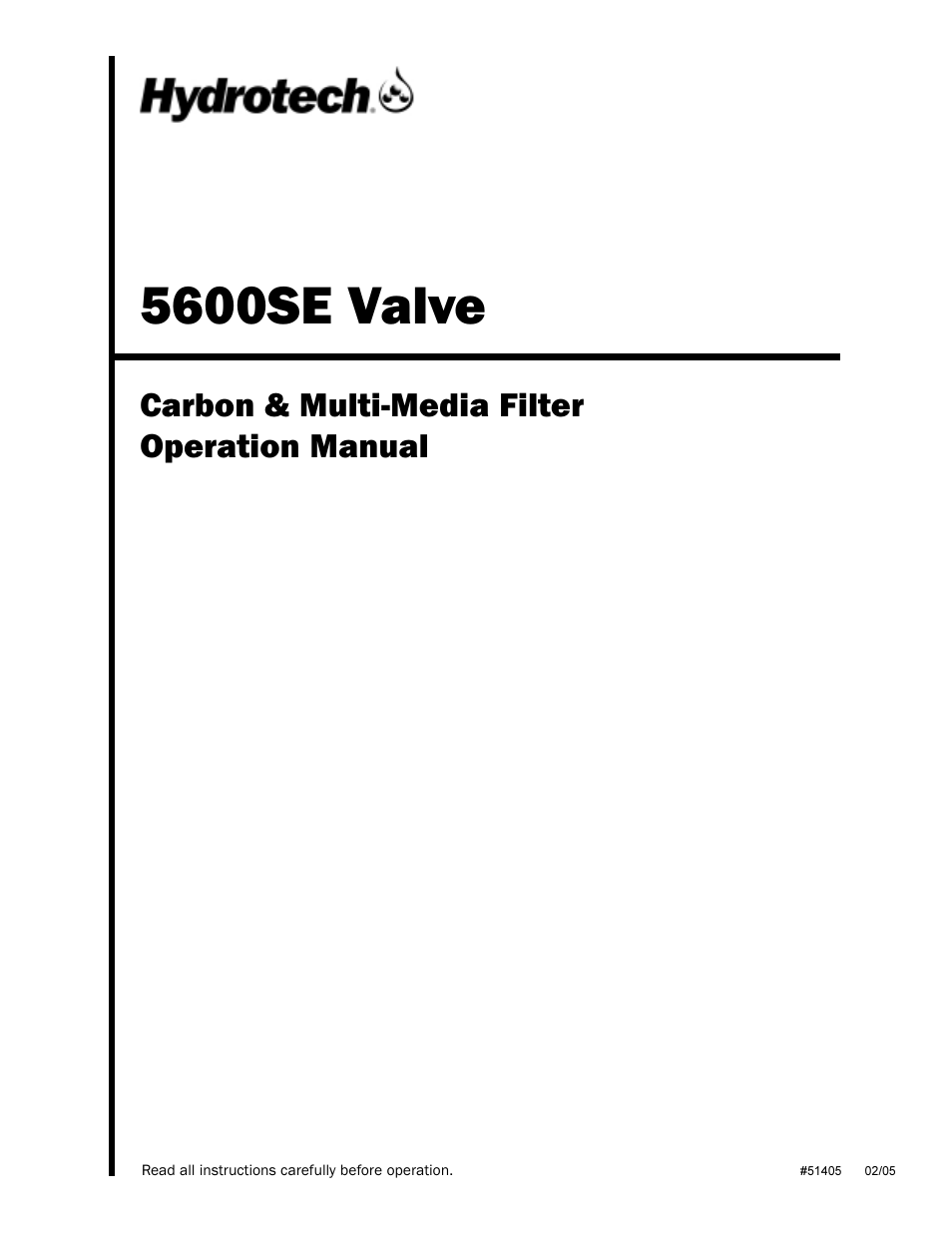 Hydrotech 5600 SE Valve Carbon & Multi-Media Filter Operation Manual User Manual | 12 pages
