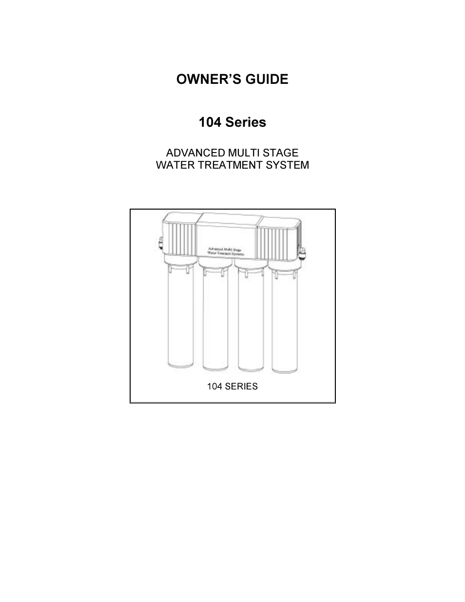 Hydrotech 104 Series ADVANCED MULTI STAGE WATER TREATMENT SYSTEM User Manual | 20 pages