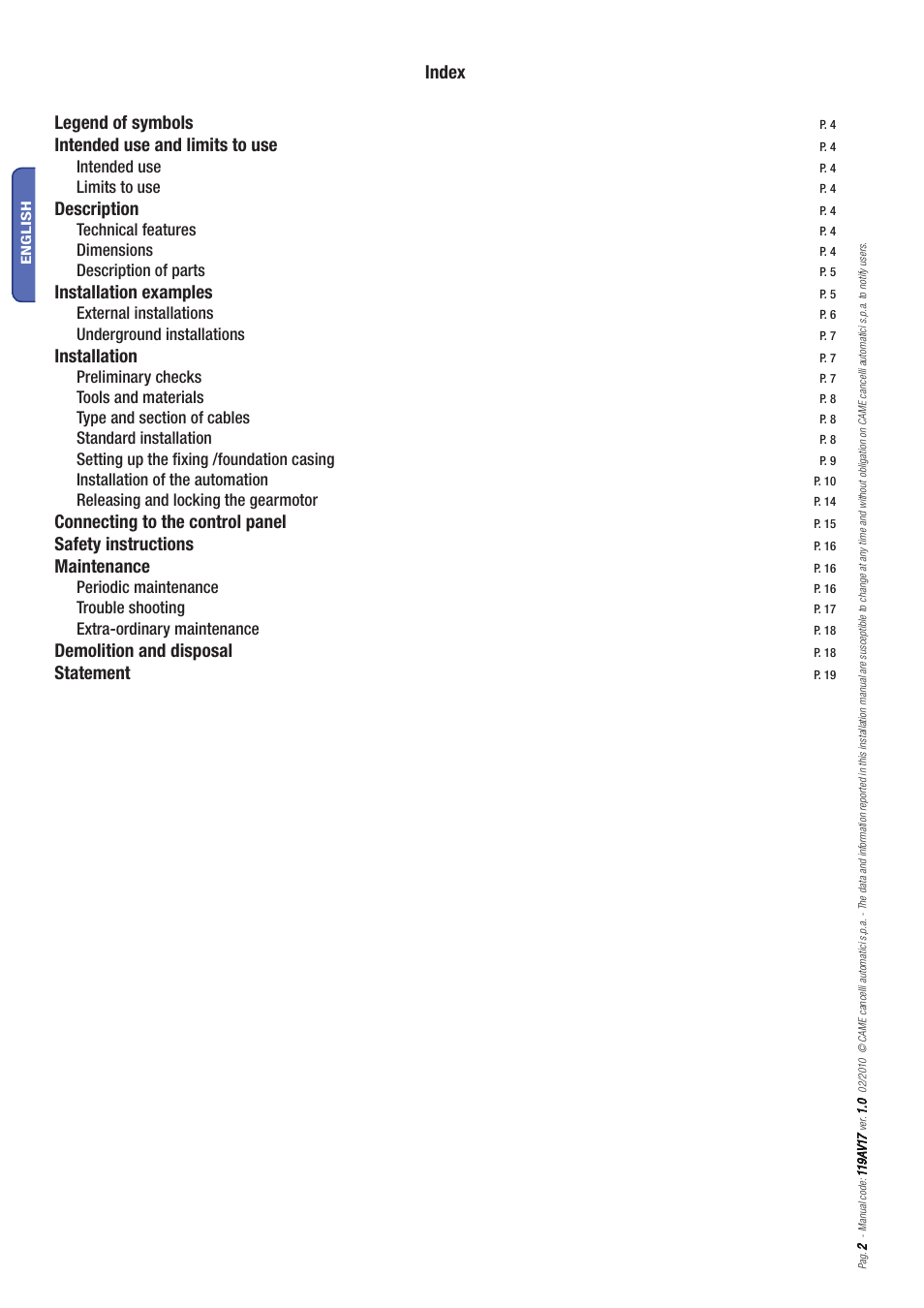 Index legend of symbols, Intended use and limits to use, Description | Installation examples, Installation, Connecting to the control panel, Safety instructions, Maintenance, Demolition and disposal, Statement | CAME Myto ME User Manual | Page 2 / 20