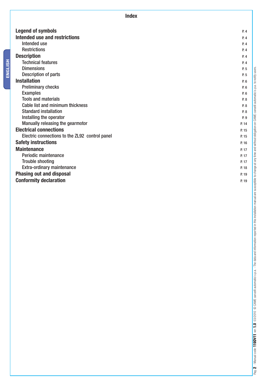 Index legend of symbols, Intended use and restrictions, Description | Installation, Electrical connections, Safety instructions, Maintenance, Phasing out and disposal, Conformity declaration, Intended use | CAME Stylo User Manual | Page 2 / 20