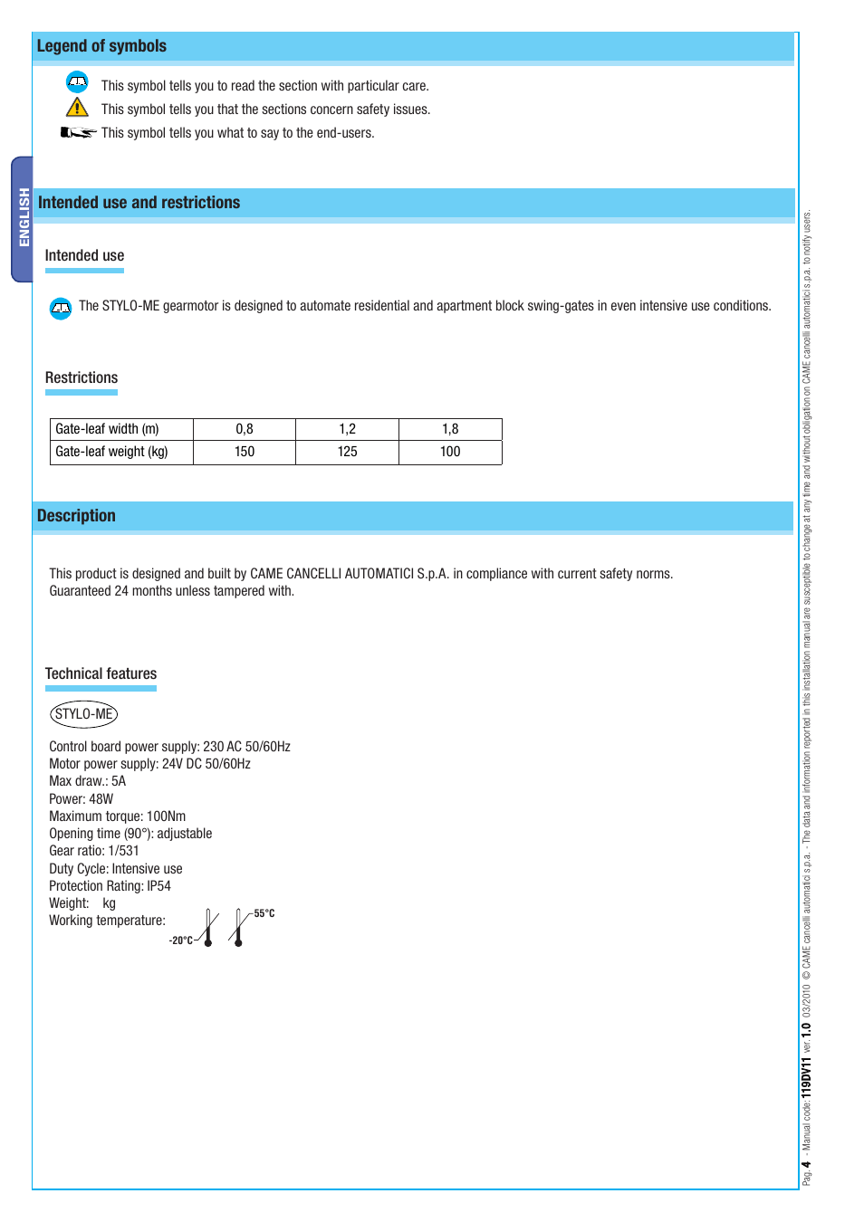 Description, Legend of symbols, Intended use and restrictions | Intended use, Restrictions technical features, Stylo-me | CAME Stylo User Manual | Page 4 / 20