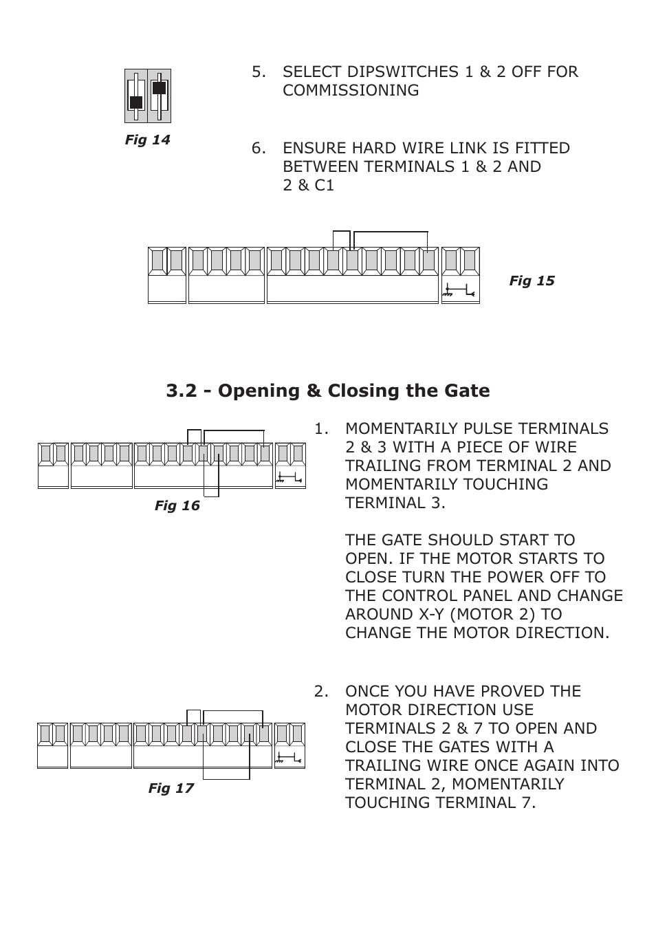 2 - opening & closing the gate | CAME Frog-AES24 Kit User Manual | Page 15 / 32