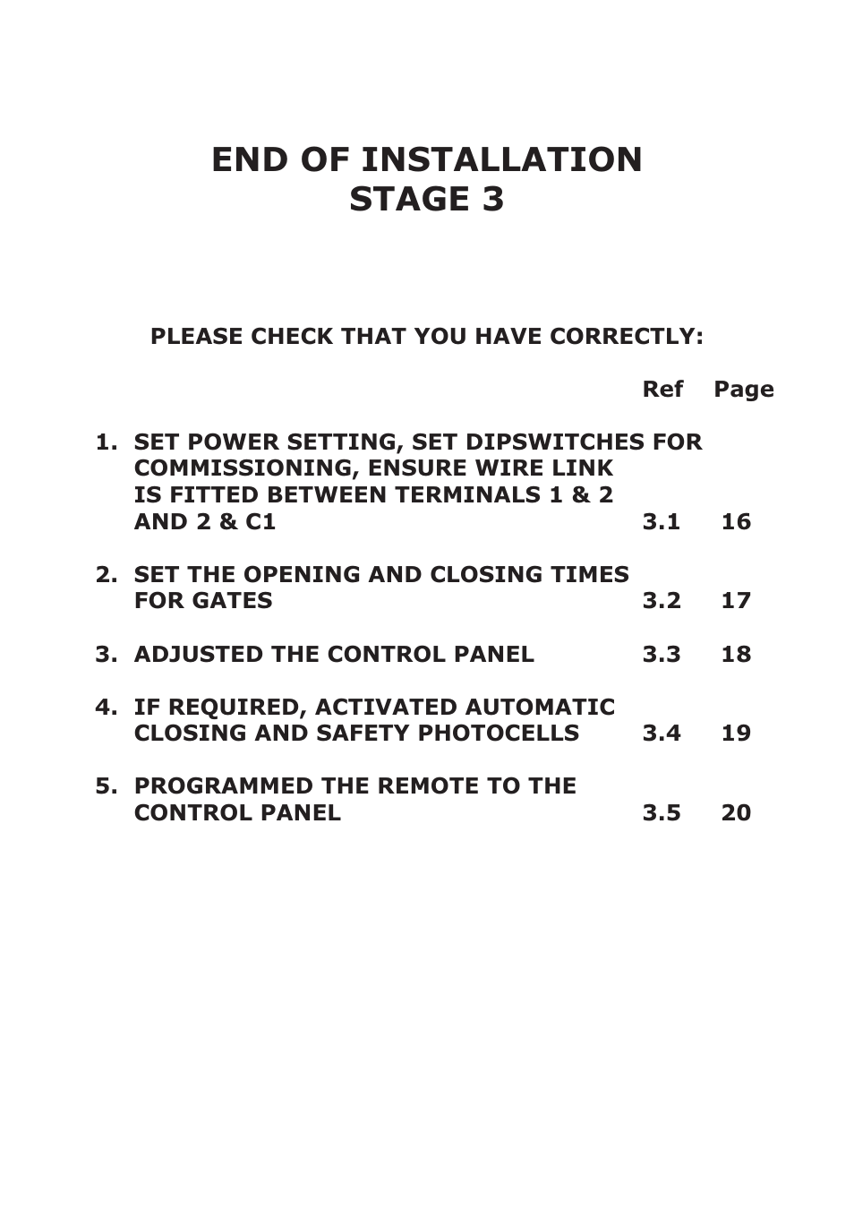 End of installation stage 3 | CAME Ati-P324 Kit User Manual | Page 23 / 36