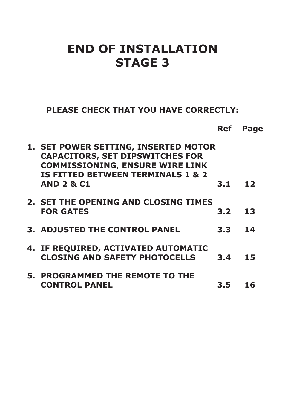 End of installation stage 3 | CAME Ati-S324 Kit User Manual | Page 23 / 36