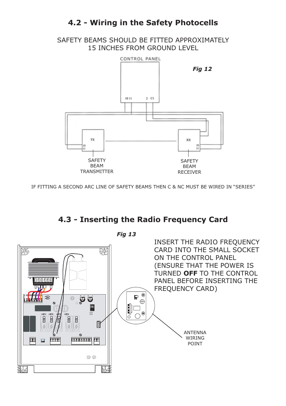 2 - wiring in the safety photocells, 3 - inserting the radio frequency card, Fig 12 | Fig 13, Antenna wiring point | CAME FerniE-S Kit User Manual | Page 16 / 36