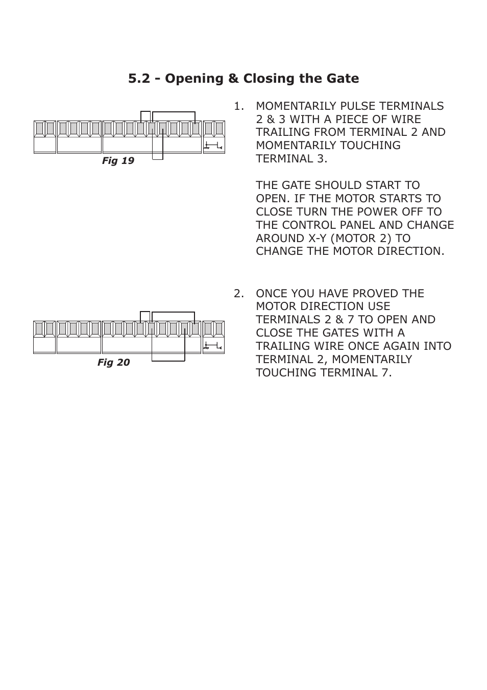 2 - opening & closing the gate | CAME FerniE-S Kit User Manual | Page 20 / 36
