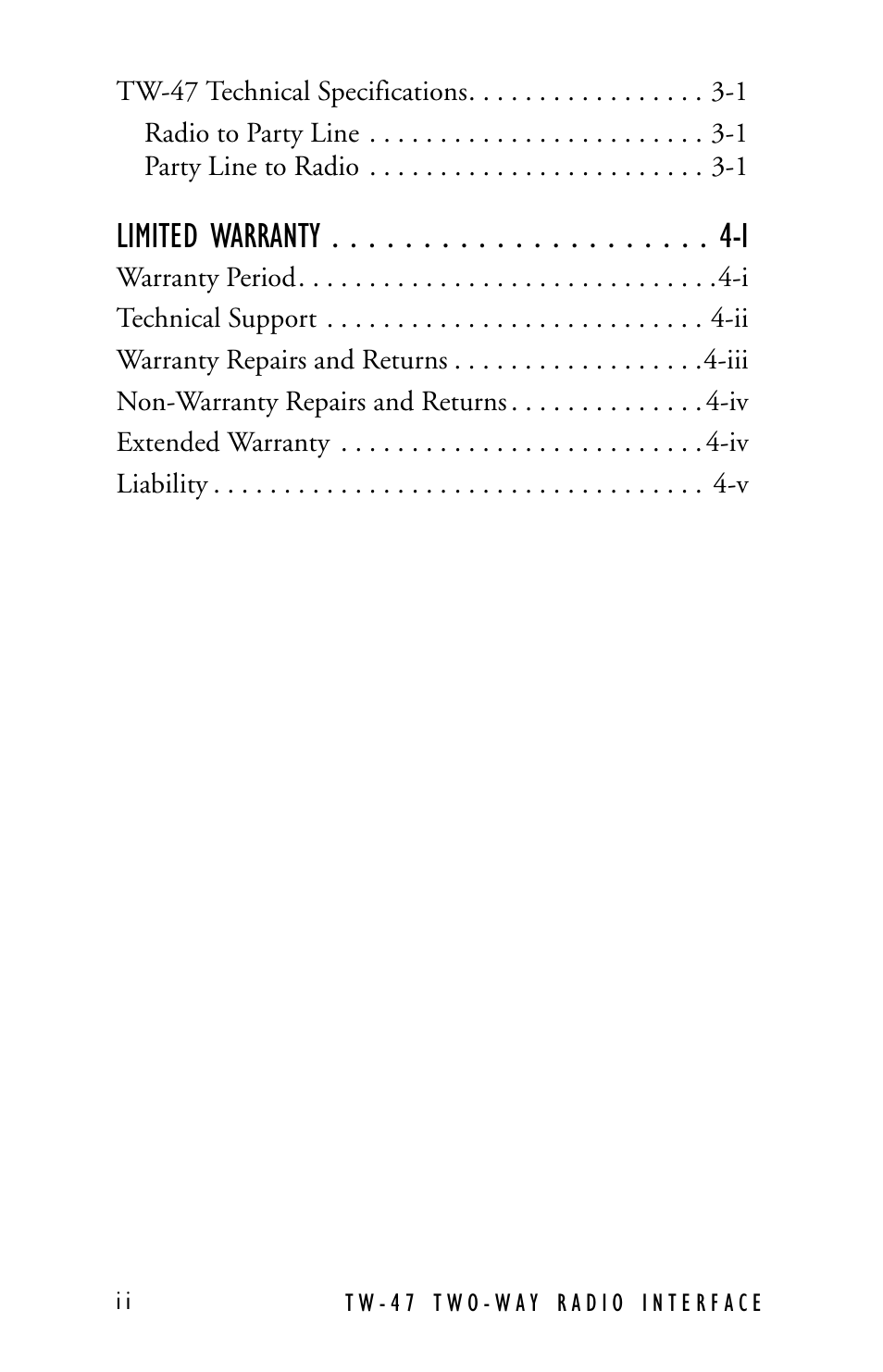 Tw-47 technical specifications 3-1, Radio to party line 3-1, Party line to radio 3-1 | Limited warranty 4-i, Warranty period 4-i, Technical support 4-ii, Warranty repairs and returns 4-iii, Non-warranty repairs and returns 4-iv, Extended warranty 4-iv, Liability 4-v | Clear-Com TW-47 User Manual | Page 4 / 30