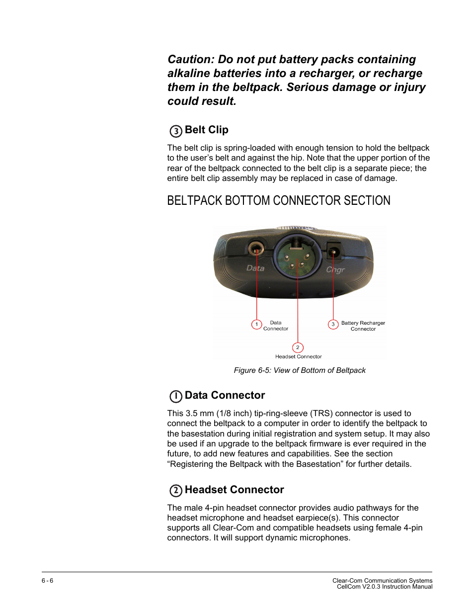 Belt clip, Beltpack bottom connector section, Data connector | Headset connector, Belt clip -6, Beltpack bottom connector section -6, Data connector -6 headset connector -6, Figure 6-5 view of bottom of beltpack -6 | Clear-Com CellCom Battery Pack Charger User Manual | Page 106 / 217
