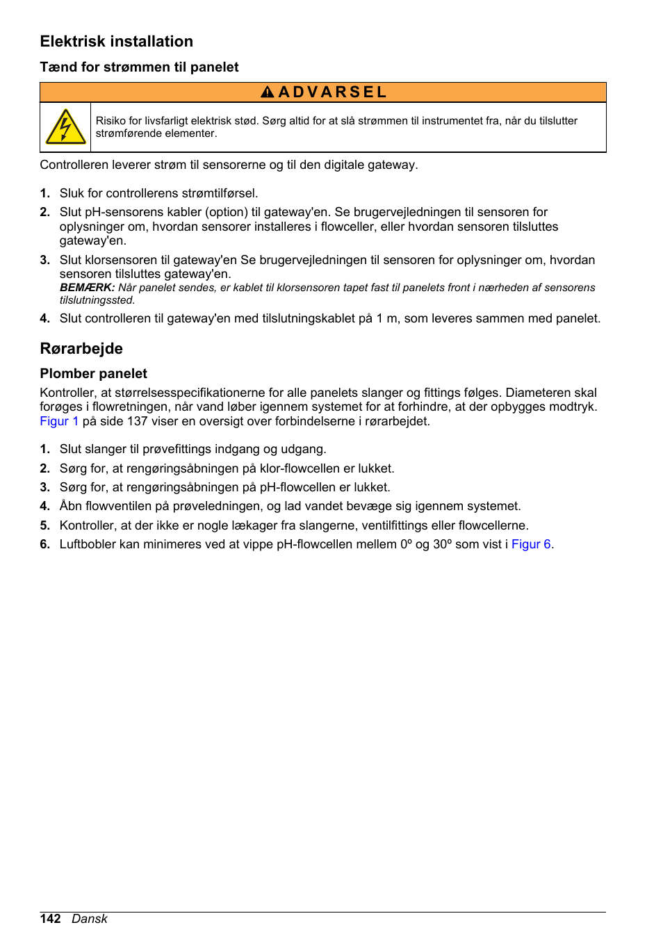 Elektrisk installation, Tænd for strømmen til panelet, Rørarbejde | Plomber panelet | Hach-Lange CLT10 sc User Manual | Page 142 / 382