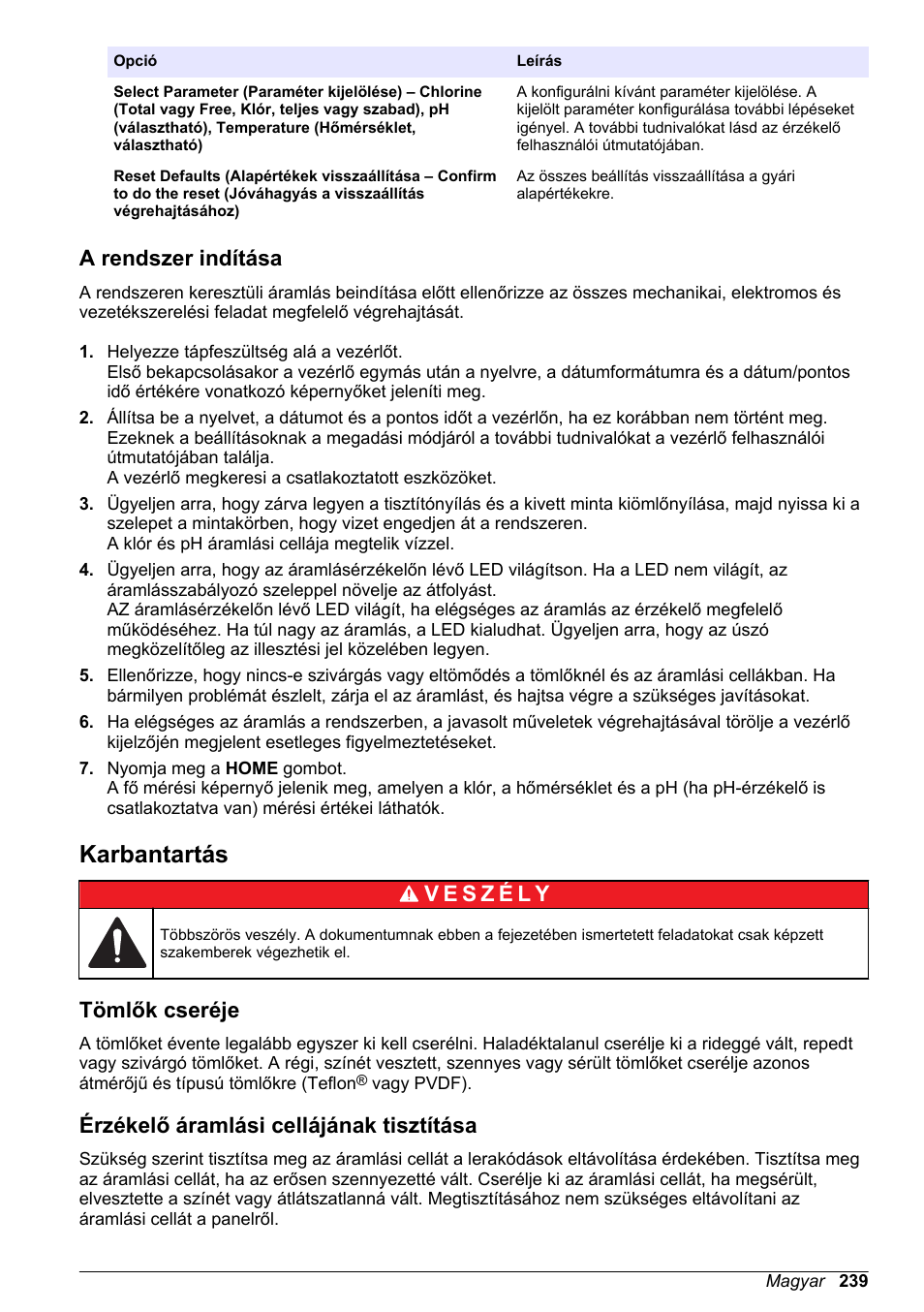 A rendszer indítása, Karbantartás, Tömlők cseréje | Érzékelő áramlási cellájának tisztítása | Hach-Lange CLT10 sc User Manual | Page 239 / 382
