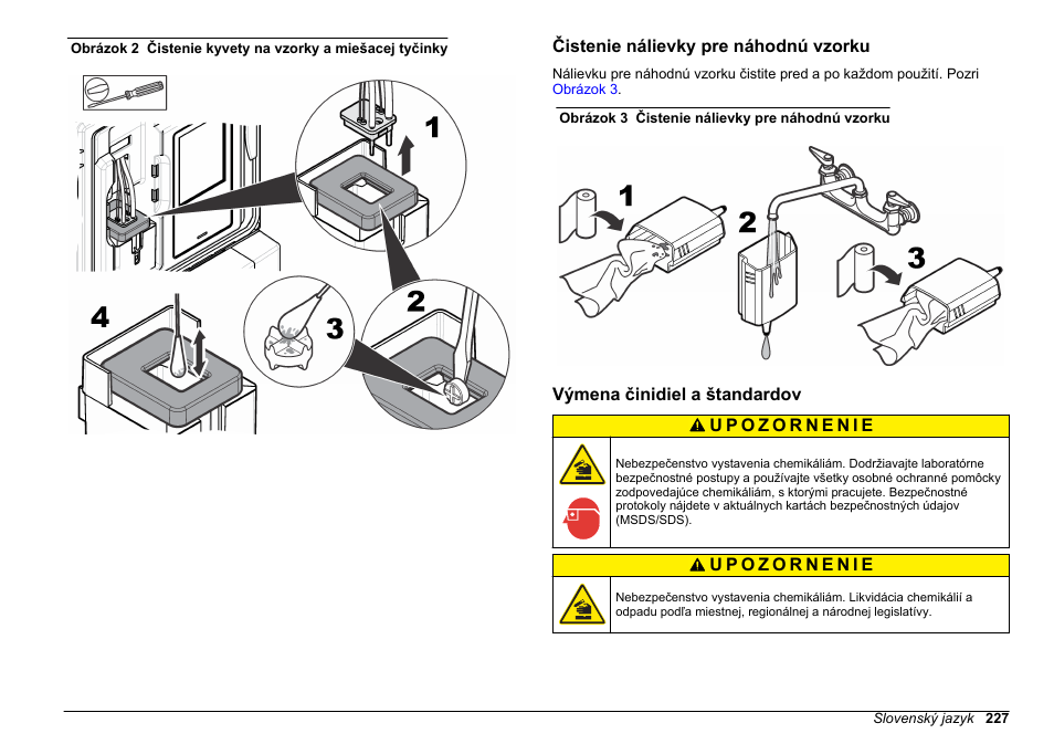 Čistenie nálievky pre náhodnú vzorku, Výmena činidiel a štandardov, Výmena | Činidiel a štandardov, Obrázok 2 | Hach-Lange POLYMETRON 9611 sc Maintenance and Troubleshooting User Manual | Page 227 / 286