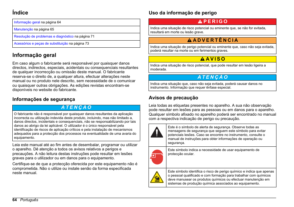 Manutenção e resolução de problemas, Índice, Informação geral | Informações de segurança, Uso da informação de perigo, Avisos de precaução, Português | Hach-Lange POLYMETRON 9611 sc Maintenance and Troubleshooting User Manual | Page 64 / 286