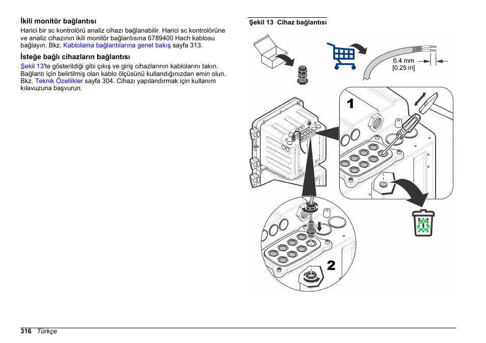 Ikili monitör bağlantısı, Isteğe bağlı cihazların bağlantısı | Hach-Lange HACH 5500 sc Installation User Manual | Page 316 / 408