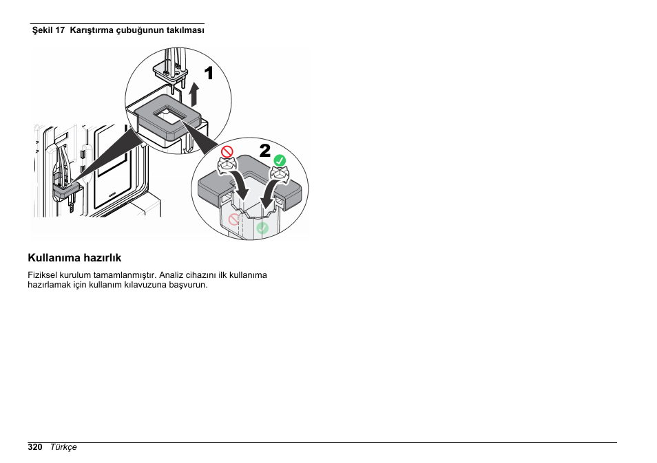 Kullanıma hazırlık, Kolorimetrenin numune hücresine yerleştirin. bkz, Şekil 17 | Hach-Lange HACH 5500 sc Installation User Manual | Page 320 / 408