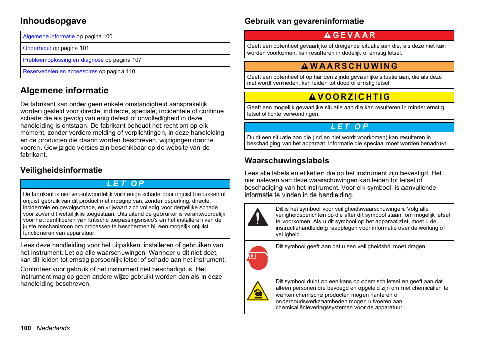 Onderhoud en probleemoplossing, Inhoudsopgave, Algemene informatie | Veiligheidsinformatie, Gebruik van gevareninformatie, Waarschuwingslabels, Nederlands | Hach-Lange HACH 5500 sc Maintenance and Troubleshooting User Manual | Page 100 / 286