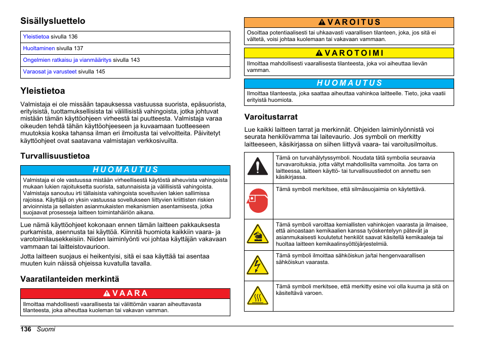 Huolto ja vianmääritys, Sisällysluettelo, Yleistietoa | Turvallisuustietoa, Vaaratilanteiden merkintä, Varoitustarrat, Suomi | Hach-Lange HACH 5500 sc Maintenance and Troubleshooting User Manual | Page 136 / 286