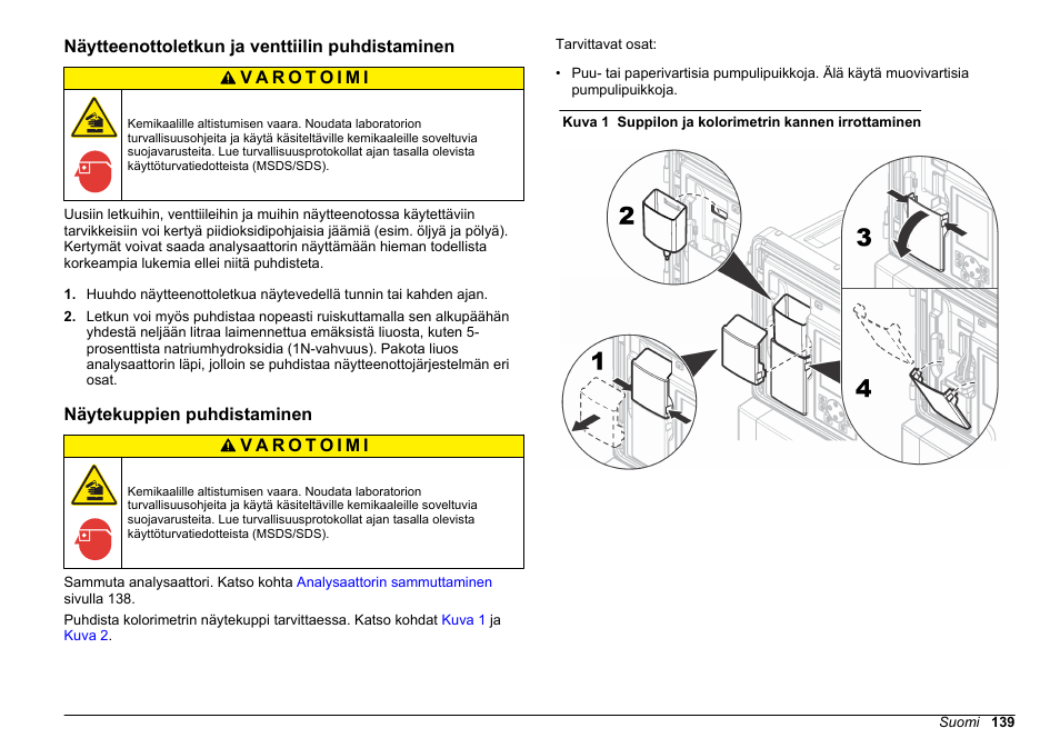 Näytteenottoletkun ja venttiilin puhdistaminen, Näytekuppien puhdistaminen, Näytekuppien | Puhdistaminen | Hach-Lange HACH 5500 sc Maintenance and Troubleshooting User Manual | Page 139 / 286