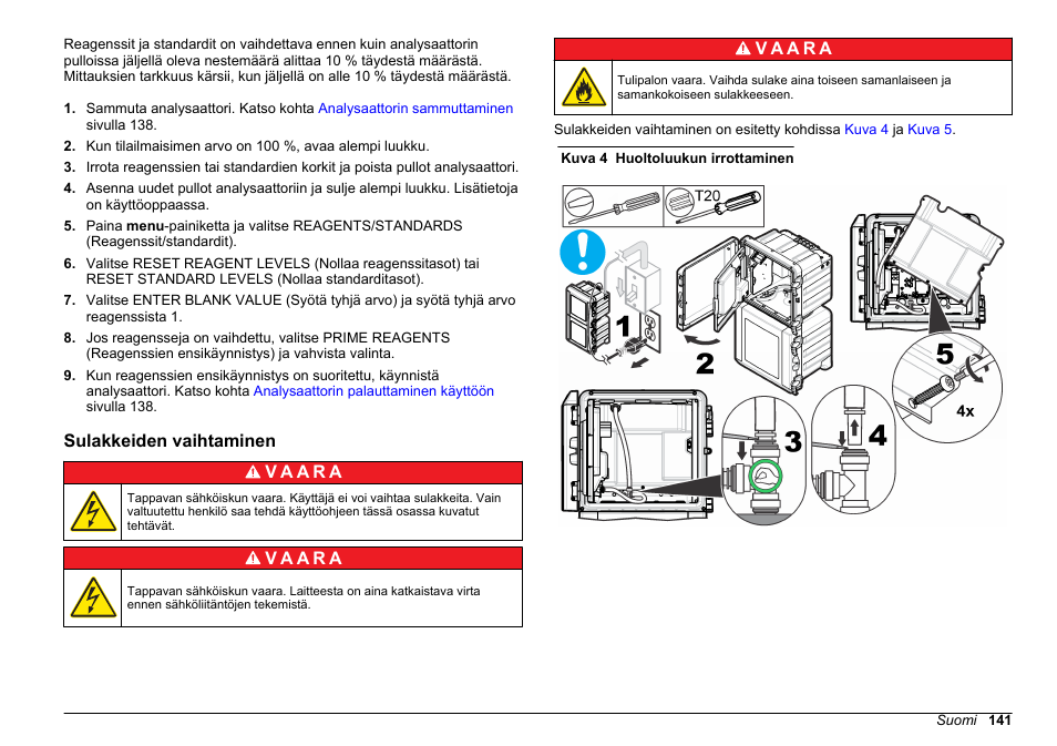 Sulakkeiden vaihtaminen | Hach-Lange HACH 5500 sc Maintenance and Troubleshooting User Manual | Page 141 / 286