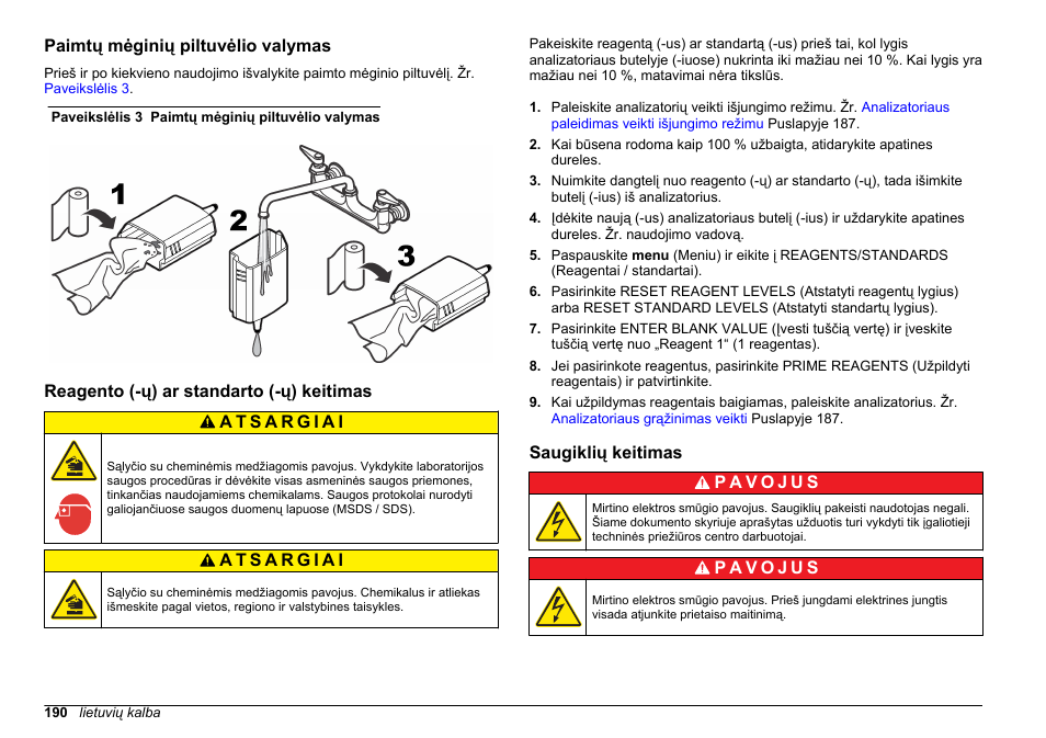 Paimtų mėginių piltuvėlio valymas, Reagento (-ų) ar standarto (-ų) keitimas, Saugiklių keitimas | Reagento (-ų) ar, Standarto (-ų) keitimas | Hach-Lange HACH 5500 sc Maintenance and Troubleshooting User Manual | Page 190 / 286