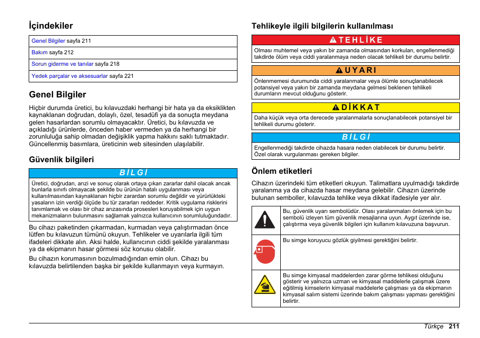 Bakım ve sorun giderme, Içindekiler, Genel bilgiler | Güvenlik bilgileri, Tehlikeyle ilgili bilgilerin kullanılması, Önlem etiketleri, Türkçe | Hach-Lange HACH 5500 sc Maintenance and Troubleshooting User Manual | Page 211 / 286