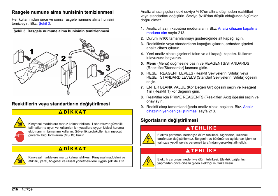 Rasgele numune alma hunisinin temizlenmesi, Reaktiflerin veya standartların değiştirilmesi, Sigortaların değiştirilmesi | Reaktiflerin veya, Standartların değiştirilmesi | Hach-Lange HACH 5500 sc Maintenance and Troubleshooting User Manual | Page 216 / 286