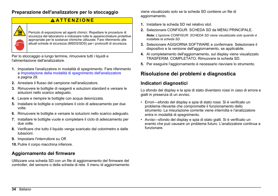 Preparazione dell'analizzatore per lo stoccaggio, Aggiornamento del firmware, Risoluzione dei problemi e diagnostica | Indicatori diagnostici | Hach-Lange HACH 5500 sc Maintenance and Troubleshooting User Manual | Page 34 / 286