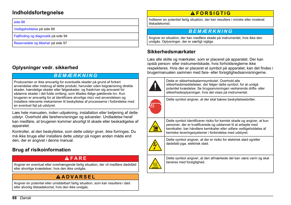 Vedligeholdelse og fejlfinding, Indholdsfortegnelse, Oplysninger vedr. sikkerhed | Brug af risikoinformation, Sikkerhedsmærkater, Dansk | Hach-Lange HACH 5500 sc Maintenance and Troubleshooting User Manual | Page 88 / 286