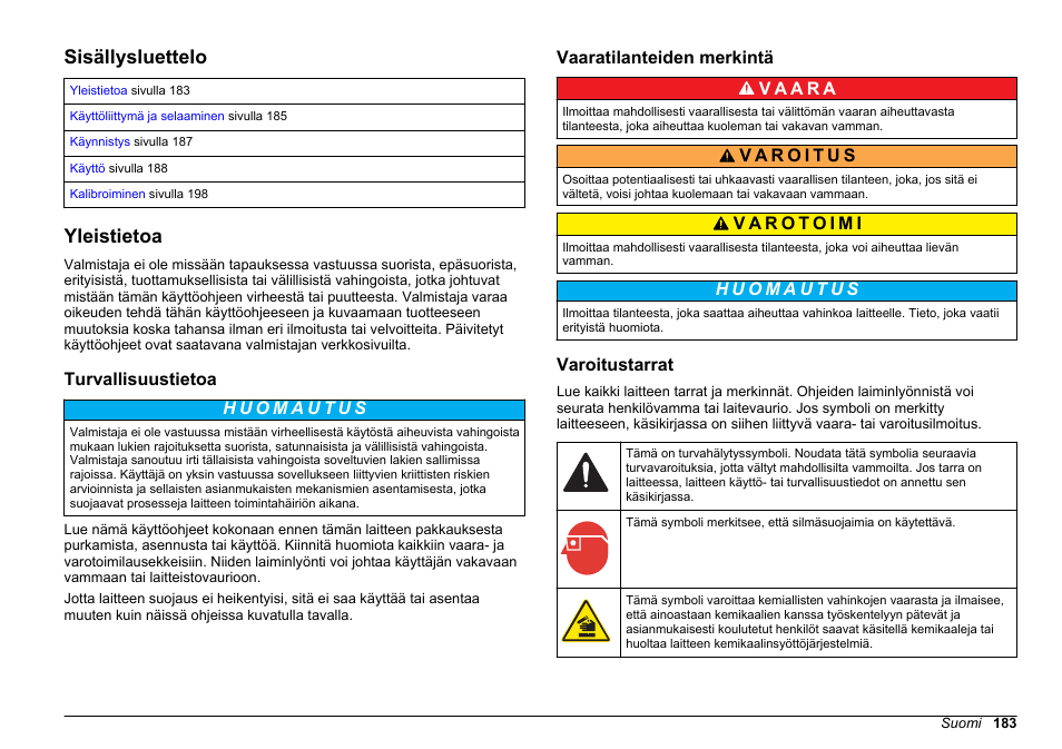 Toiminnot, Sisällysluettelo, Yleistietoa | Turvallisuustietoa, Vaaratilanteiden merkintä, Varoitustarrat, Suomi | Hach-Lange HACH 5500 sc PO43-HR Operations User Manual | Page 183 / 390