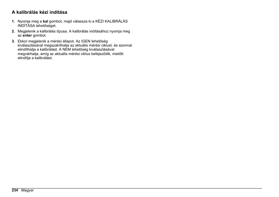 A kalibrálás kézi indítása, Lásd, 234 oldalon | Hach-Lange HACH 5500 sc PO43-HR Operations User Manual | Page 234 / 390