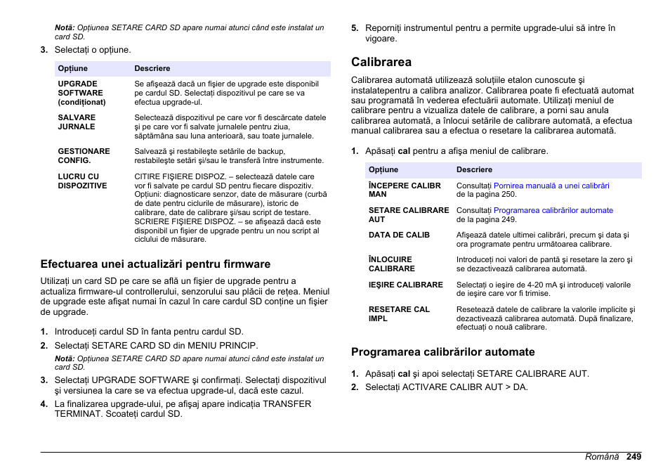 Efectuarea unei actualizări pentru firmware, Calibrarea, Programarea calibrărilor automate | Hach-Lange HACH 5500 sc PO43-HR Operations User Manual | Page 249 / 390