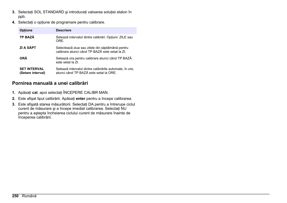 Pornirea manuală a unei calibrări | Hach-Lange HACH 5500 sc PO43-HR Operations User Manual | Page 250 / 390