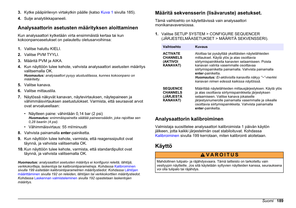 Analysaattorin asetusten määrityksen aloittaminen, Määritä sekvensserin (lisävaruste) asetukset, Analysaattorin kalibroiminen | Käyttö | Hach-Lange HACH 5500 sc PO43-LR Operations User Manual | Page 189 / 392