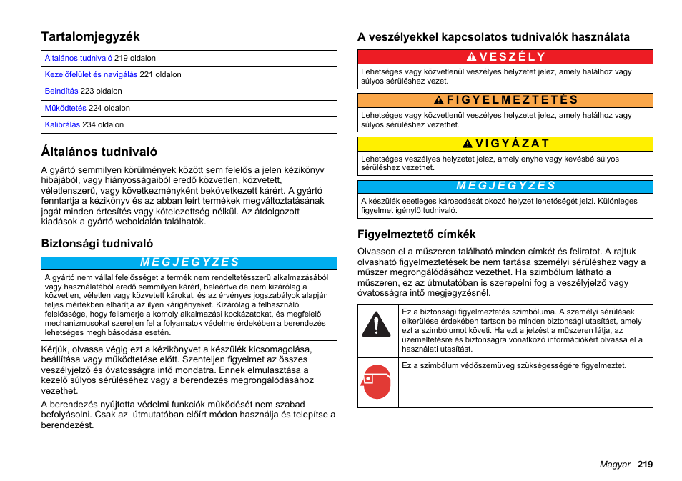 Üzemeltetés, Tartalomjegyzék, Általános tudnivaló | Biztonsági tudnivaló, A veszélyekkel kapcsolatos tudnivalók használata, Figyelmeztető címkék, Magyar | Hach-Lange HACH 5500 sc PO43-LR Operations User Manual | Page 219 / 392