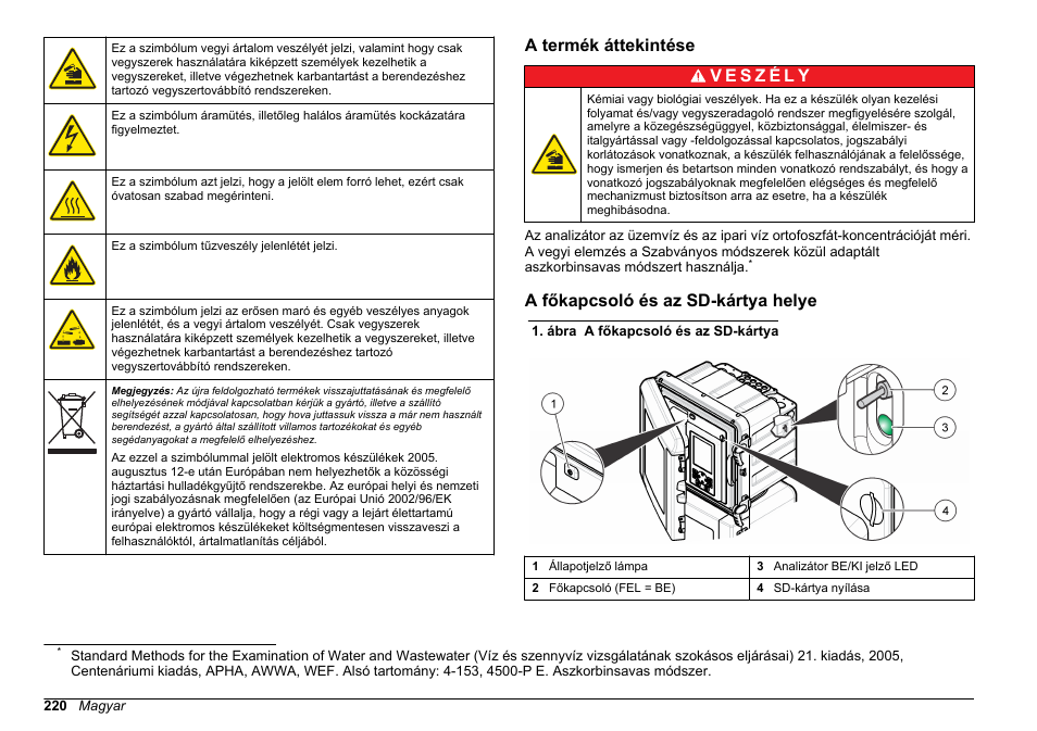 A termék áttekintése, A főkapcsoló és az sd-kártya helye | Hach-Lange HACH 5500 sc PO43-LR Operations User Manual | Page 220 / 392