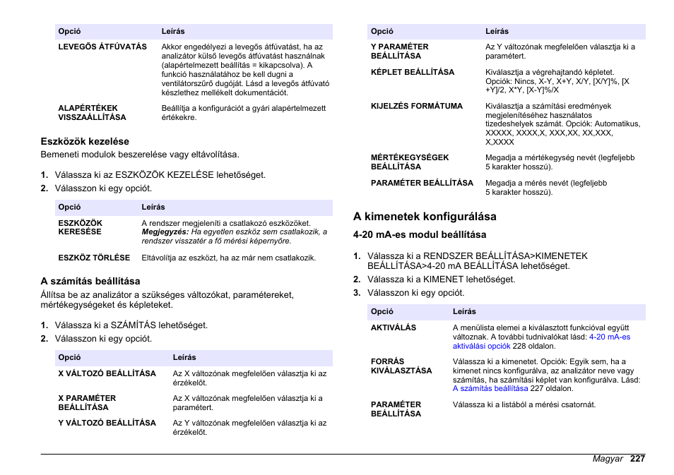 Eszközök kezelése, A számítás beállítása, A kimenetek konfigurálása | 20 ma-es modul beállítása, Információkat lásd, 227 oldalon, További tudnivalókat lásd, Képleteket. lásd, A kimenetek, Konfigurálása | Hach-Lange HACH 5500 sc PO43-LR Operations User Manual | Page 227 / 392