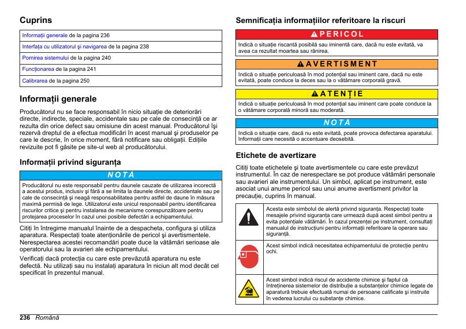 Operaţiunile, Cuprins, Informaţii generale | Informaţii privind siguranţa, Semnificaţia informaţiilor referitoare la riscuri, Etichete de avertizare, Română | Hach-Lange HACH 5500 sc PO43-LR Operations User Manual | Page 236 / 392