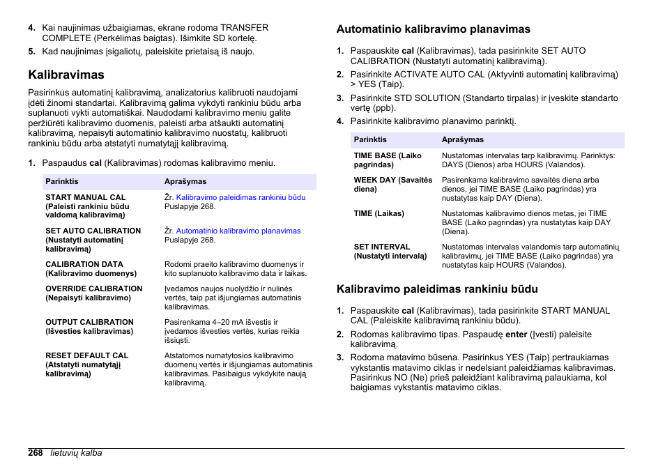 Kalibravimas, Automatinio kalibravimo planavimas, Kalibravimo paleidimas rankiniu būdu | Puslapyje 268, Puslapyje, Kalibravimą, žr | Hach-Lange HACH 5500 sc PO43-LR Operations User Manual | Page 268 / 392