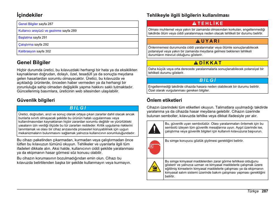 Işlemler, Içindekiler, Genel bilgiler | Güvenlik bilgileri, Tehlikeyle ilgili bilgilerin kullanılması, Önlem etiketleri, Türkçe | Hach-Lange HACH 5500 sc PO43-LR Operations User Manual | Page 287 / 392