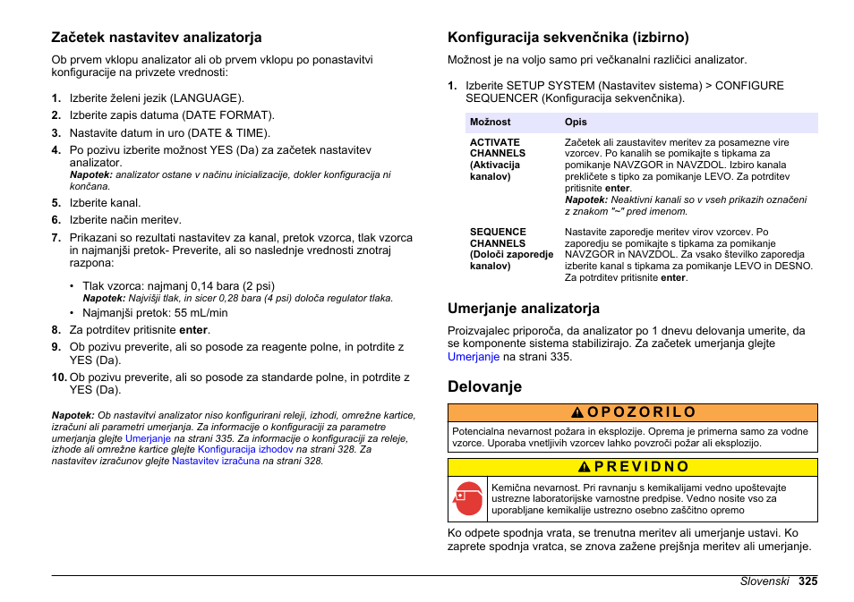 Začetek nastavitev analizatorja, Konfiguracija sekvenčnika (izbirno), Umerjanje analizatorja | Delovanje, Na strani 325 | Hach-Lange HACH 5500 sc PO43-LR Operations User Manual | Page 325 / 392