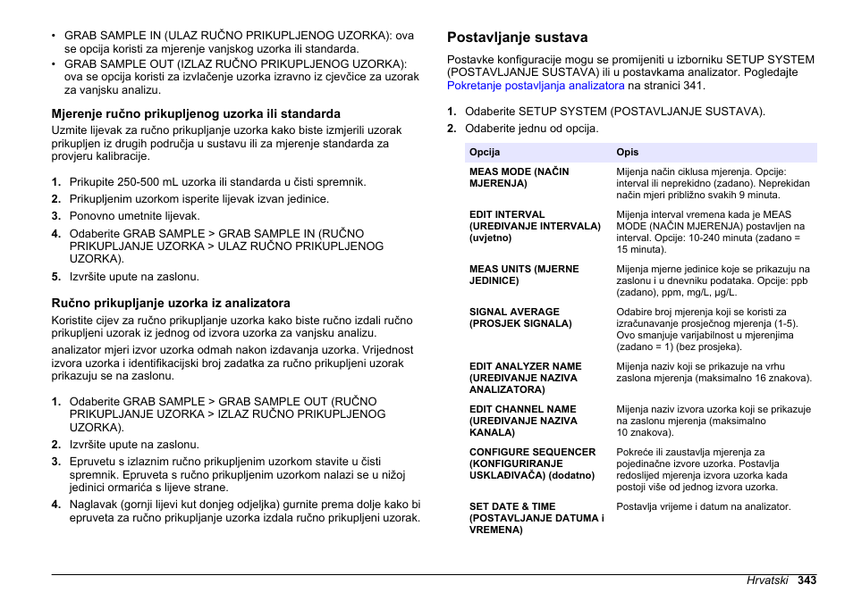 Mjerenje ručno prikupljenog uzorka ili standarda, Ručno prikupljanje uzorka iz analizatora, Postavljanje sustava | Hach-Lange HACH 5500 sc PO43-LR Operations User Manual | Page 343 / 392