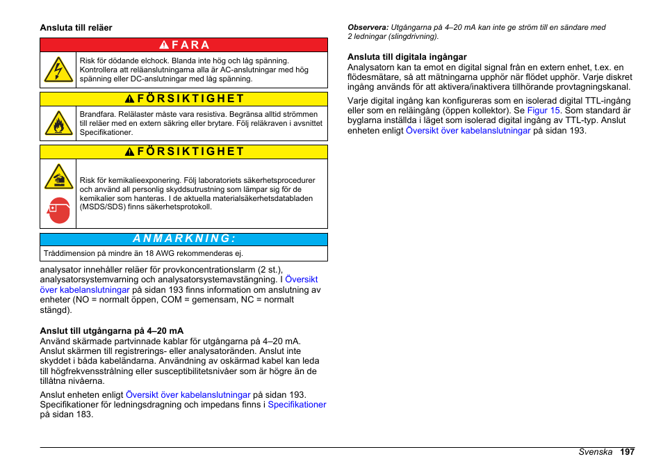 Ansluta till reläer, Anslut till utgångarna på 4–20 ma, Ansluta till digitala ingångar | F a r a | Hach-Lange HACH 5500 sc SiO2 Installation User Manual | Page 197 / 418