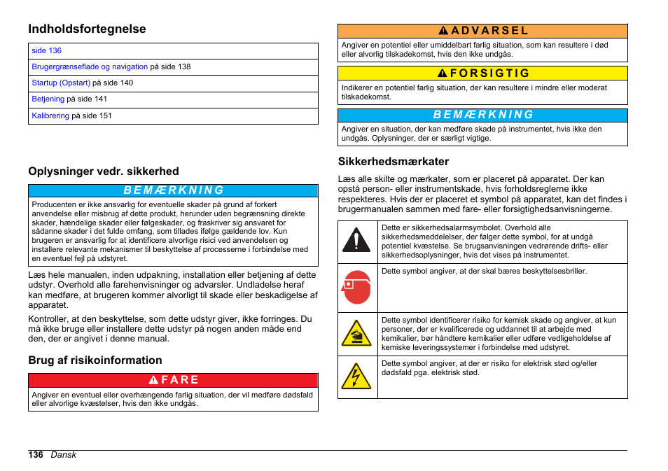 Betjening, Indholdsfortegnelse, Oplysninger vedr. sikkerhed | Brug af risikoinformation, Sikkerhedsmærkater, Dansk | Hach-Lange HACH 5500 sc SiO2 Operations User Manual | Page 136 / 394