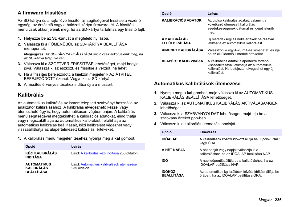 A firmware frissítése, Kalibrálás, Automatikus kalibrálások ütemezése | 235 oldalon | Hach-Lange HACH 5500 sc SiO2 Operations User Manual | Page 235 / 394