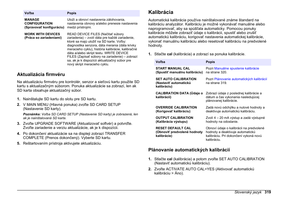 Aktualizácia firmvéru, Kalibrácia, Plánovanie automatických kalibrácií | Na strane 319, Kalibrácie nájdete v časti, Spustenie kalibrácie nájdete v časti | Hach-Lange HACH 5500 sc SiO2 Operations User Manual | Page 319 / 394