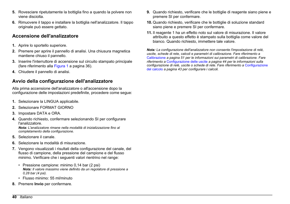 Accensione dell'analizzatore, Avvio della configurazione dell'analizzatore | Hach-Lange HACH 5500 sc SiO2 Operations User Manual | Page 40 / 394