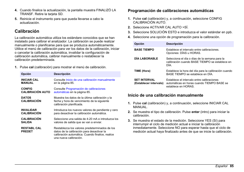 Calibración, Programación de calibraciones automáticas, Inicio de una calibración manualmente | Hach-Lange HACH 5500 sc SiO2 Operations User Manual | Page 85 / 394