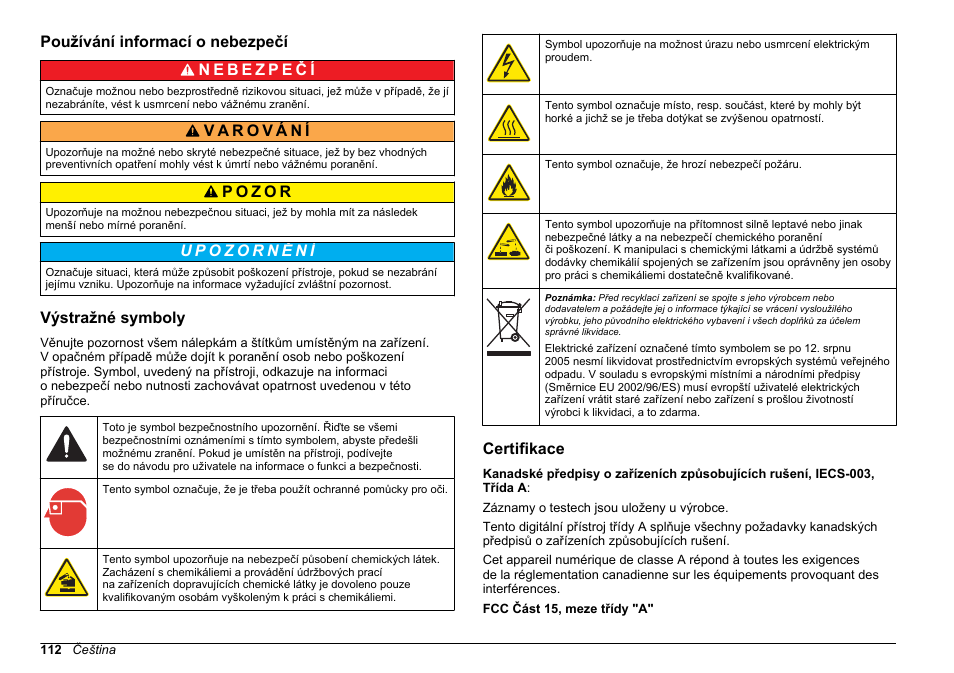 Používání informací o nebezpečí, Výstražné symboly, Certifikace | Hach-Lange POLYMETRON 9610 sc SiO2 Operations User Manual | Page 112 / 410