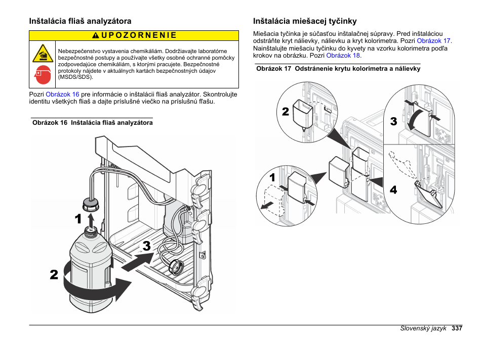 Inštalácia fliaš analyzátora, Inštalácia miešacej tyčinky | Hach-Lange POLYMETRON 9610 sc SiO2 Operations User Manual | Page 337 / 410